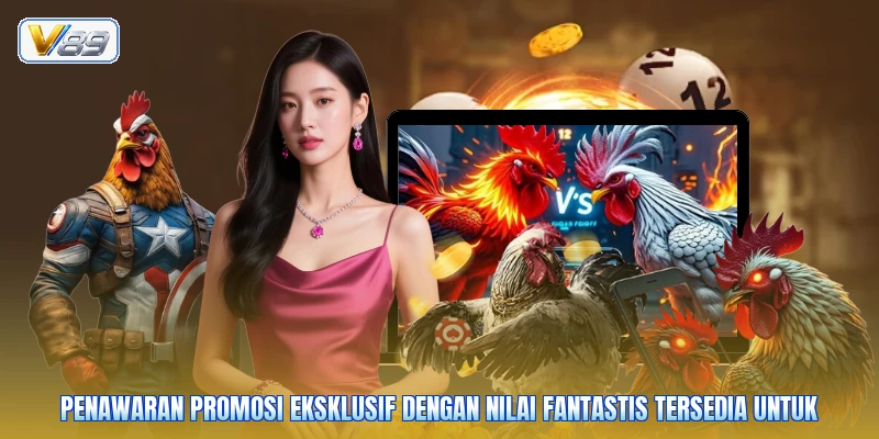 Penawaran promosi eksklusif dengan nilai fantastis tersedia untuk